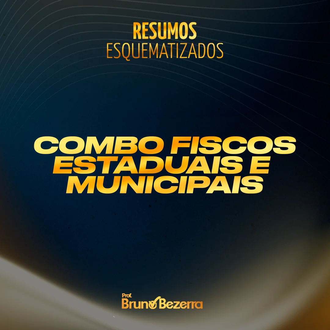 Combo Fiscos Estaduais e Municipais - Q